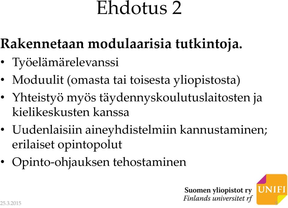Yhteistyö myös täydennyskoulutuslaitosten ja kielikeskusten kanssa