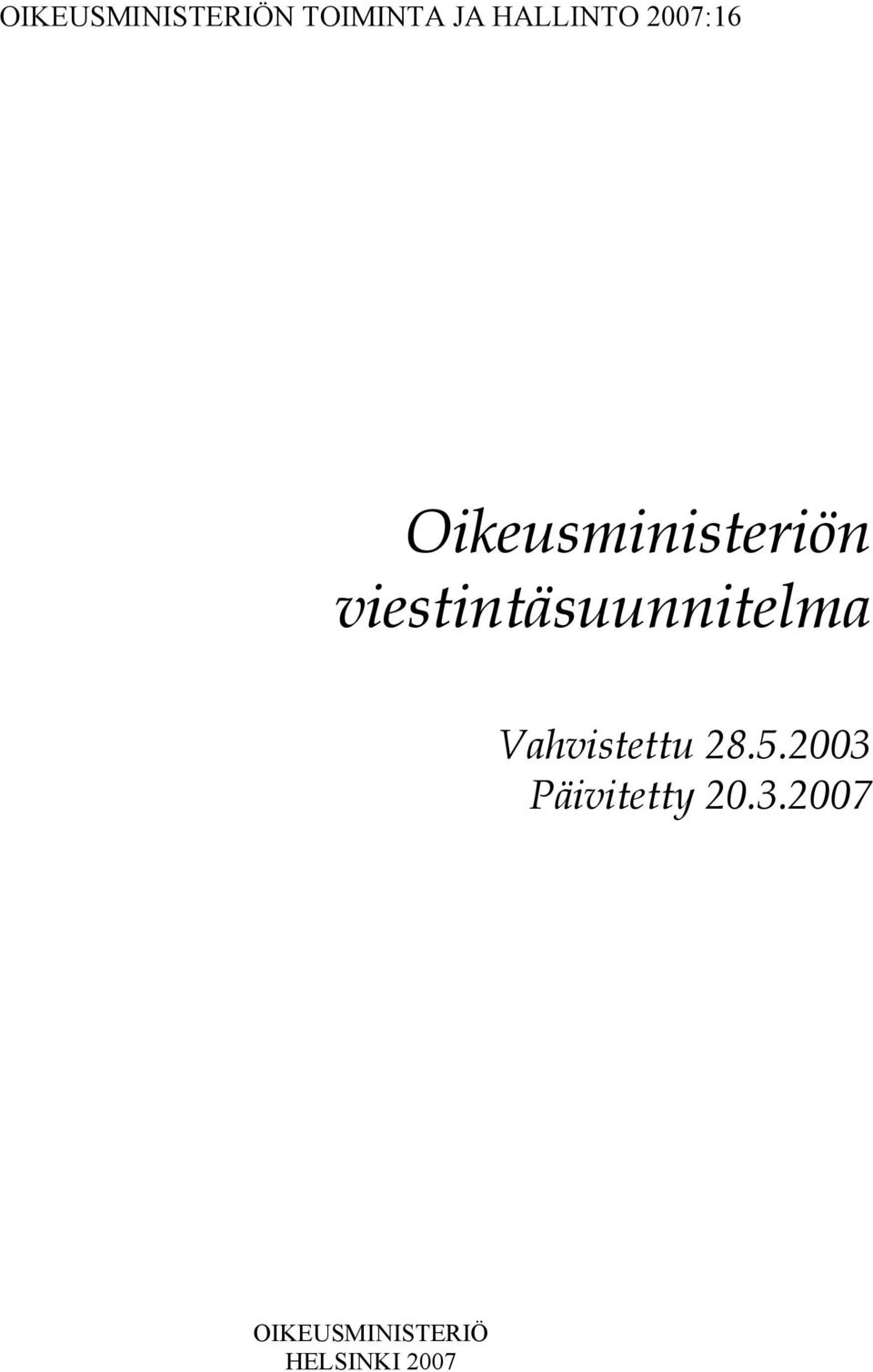 viestintäsuunnitelma Vahvistettu 28.5.