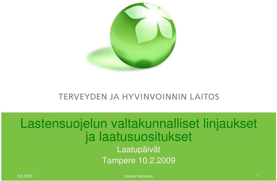 ja laatusuositukset