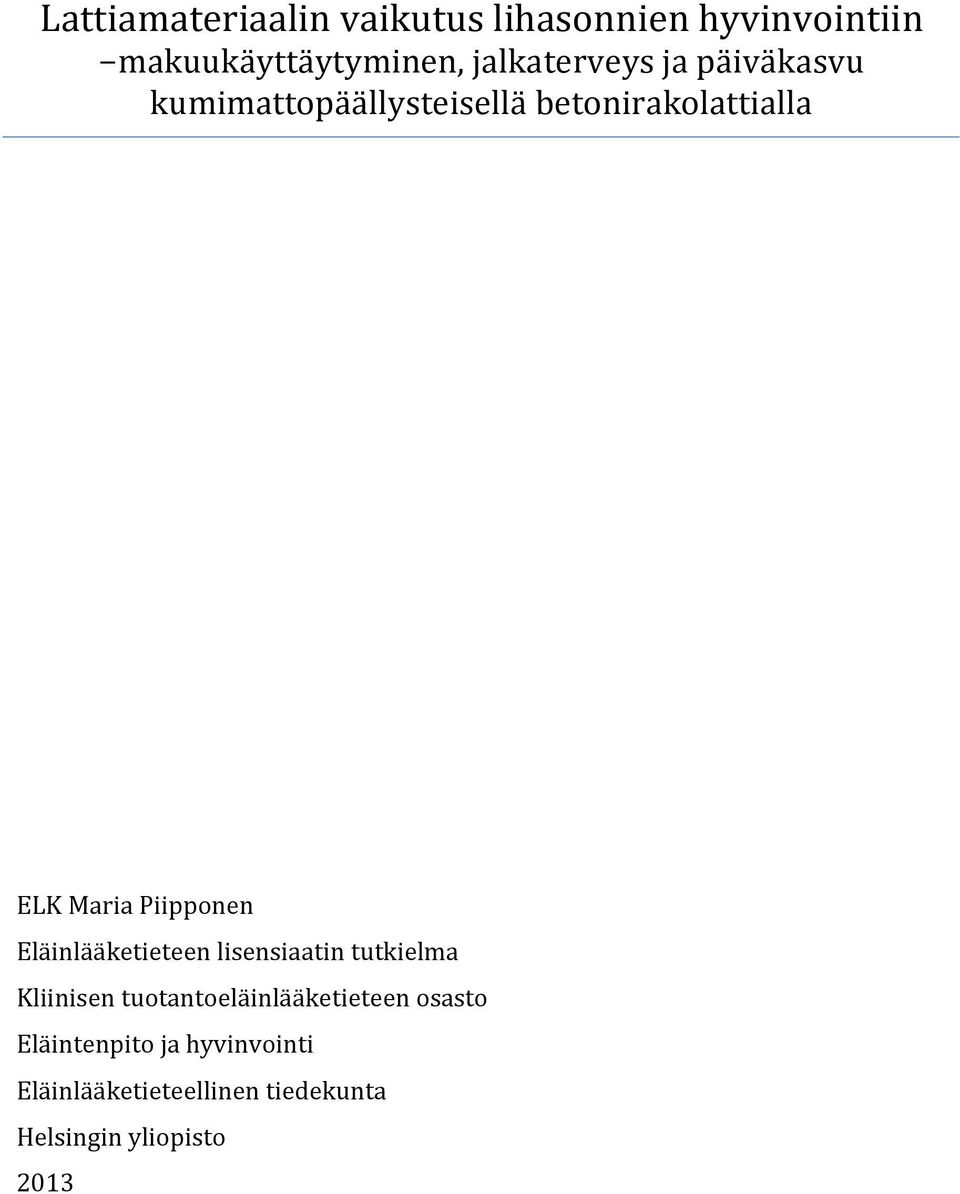 Piipponen Eläinlääketieteen lisensiaatin tutkielma Kliinisen