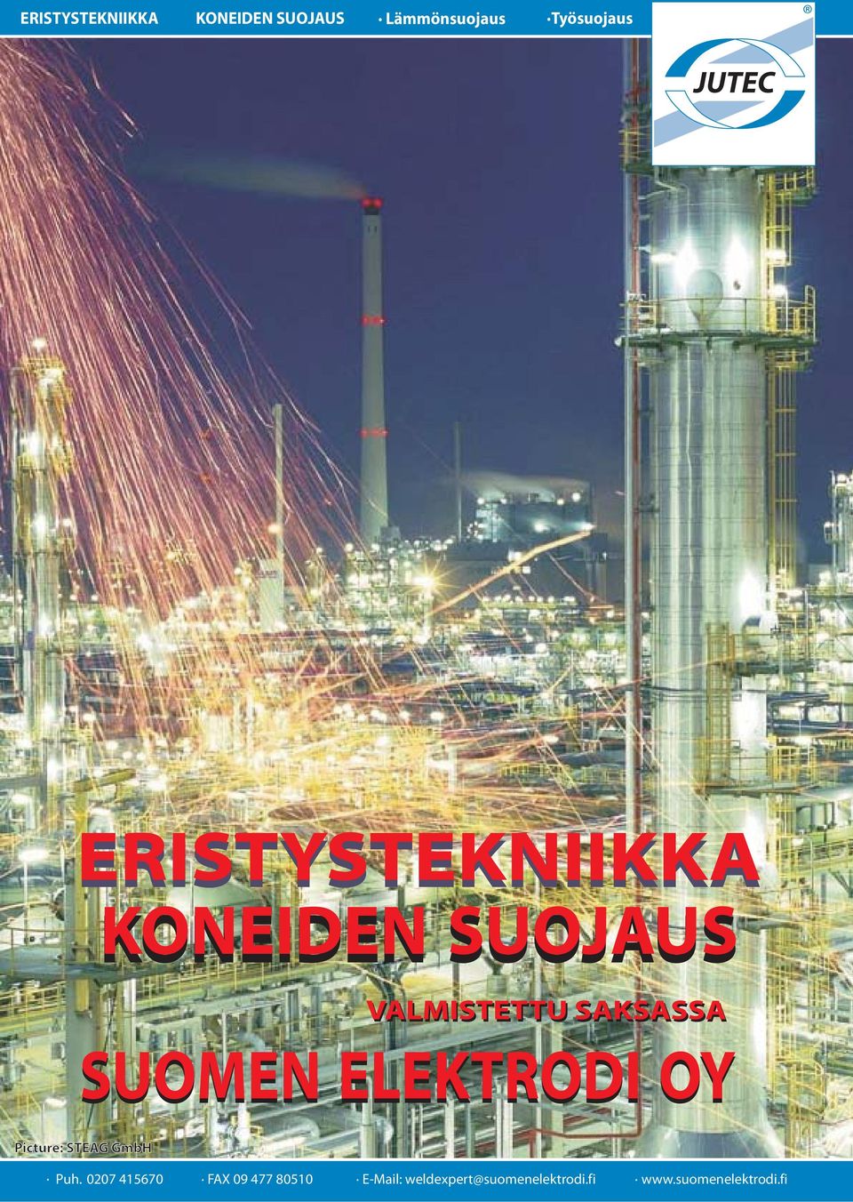 VALMISTETTU SAKSASSA Puh.