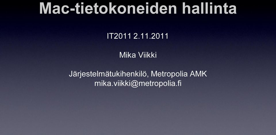 2.11.2011 Mika Viikki