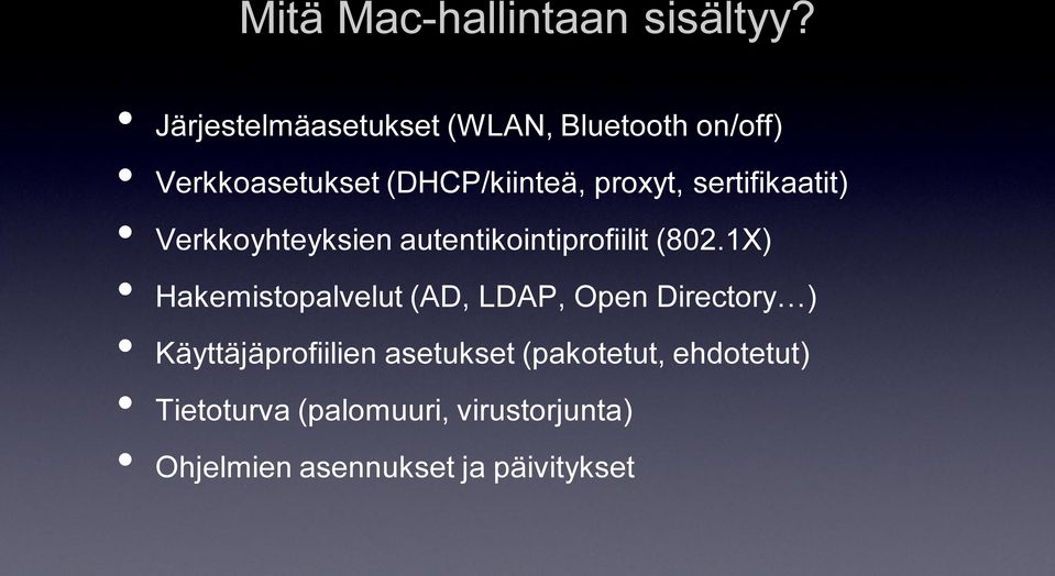 sertifikaatit) Verkkoyhteyksien autentikointiprofiilit (802.