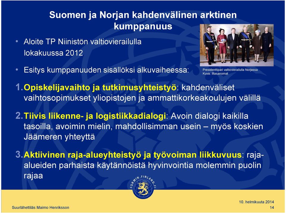 Opiskelijavaihto ja tutkimusyhteistyö: kahdenväliset vaihtosopimukset yliopistojen ja ammattikorkeakoulujen välillä 2.