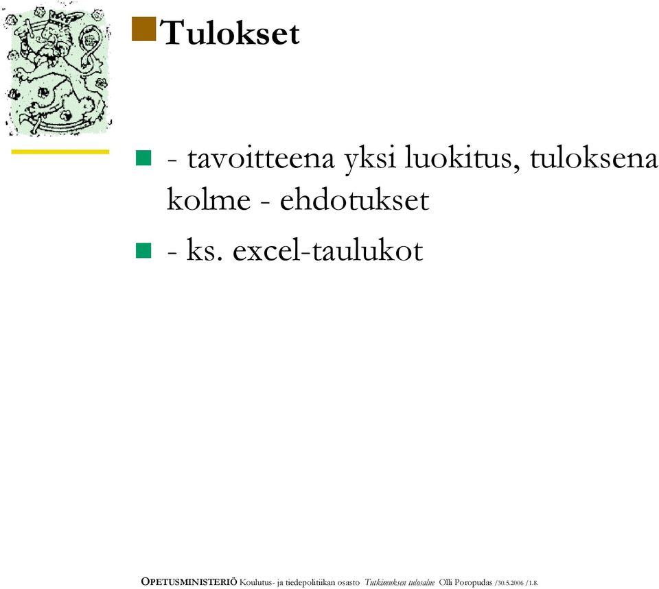 excel-taulukot OPETUSMINISTERIÖ Koulutus- ja