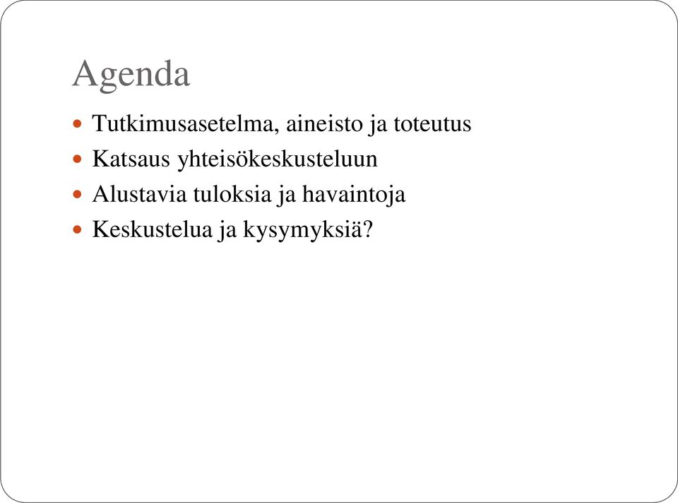 yhteisökeskusteluun Alustavia