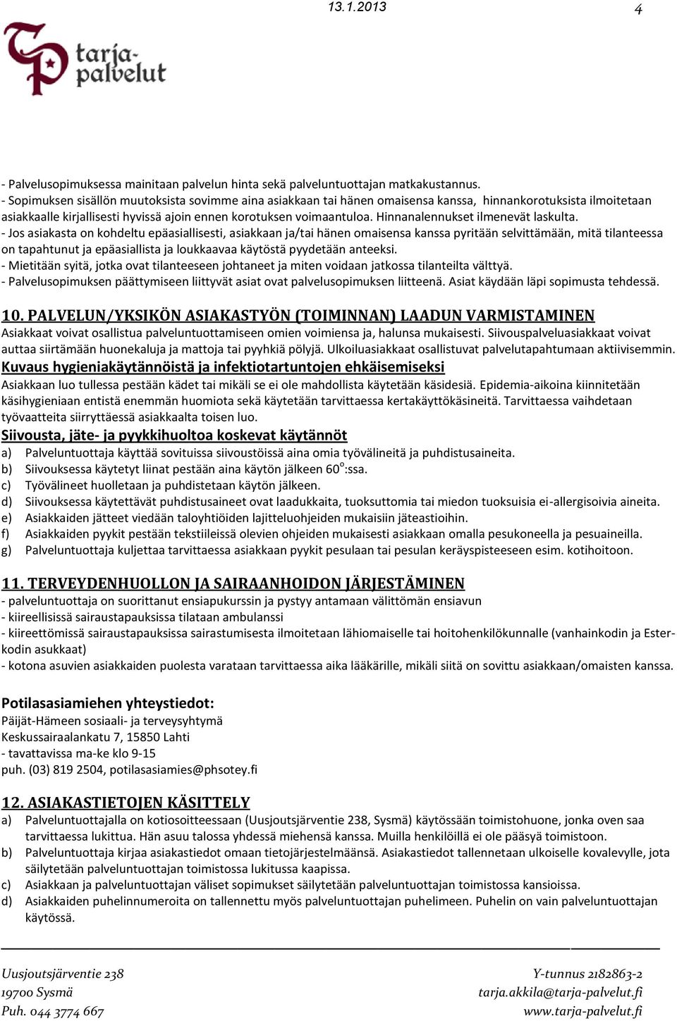 Hinnanalennukset ilmenevät laskulta.