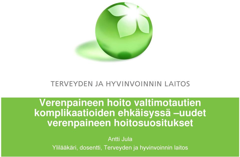 verenpaineen hoitosuositukset Antti Jula