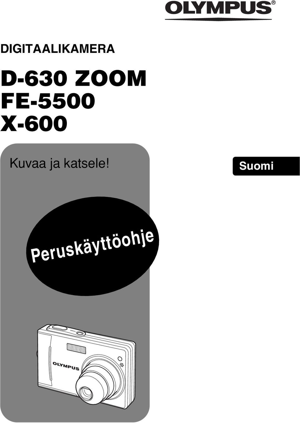 X-600 Kuvaa ja