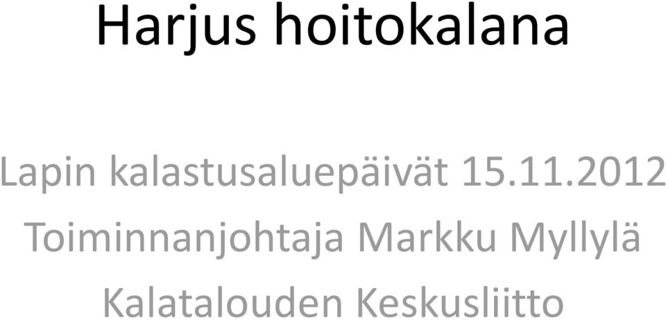 2012 Toiminnanjohtaja