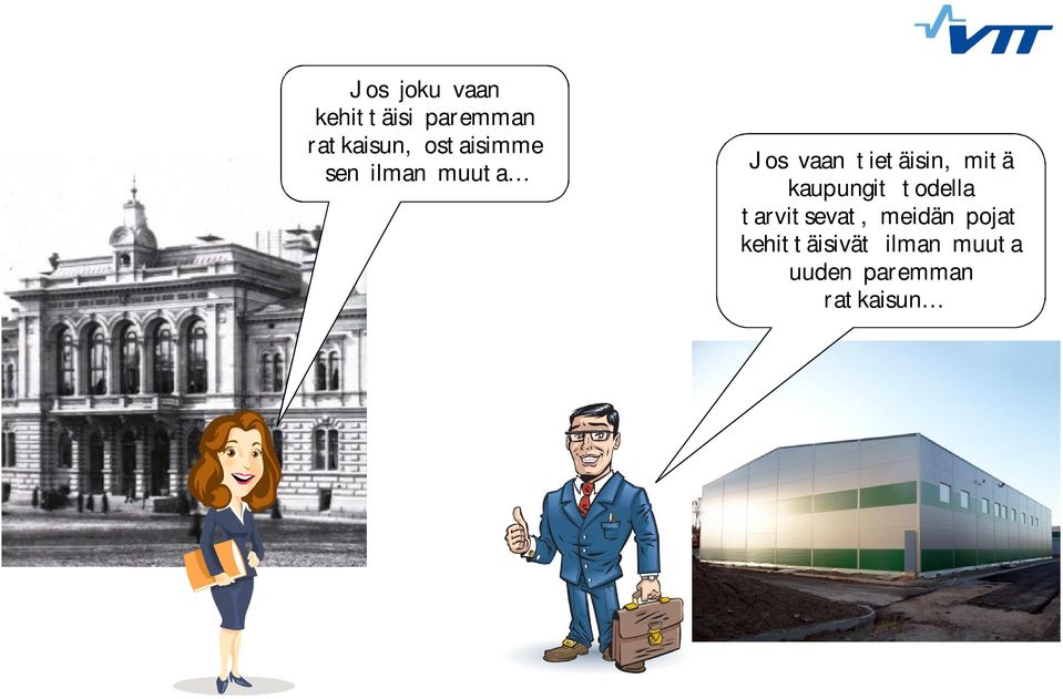 mitä kaupungit todella tarvitsevat, meidän