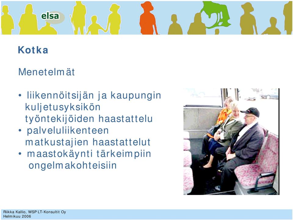 haastattelu palveluliikenteen matkustajien