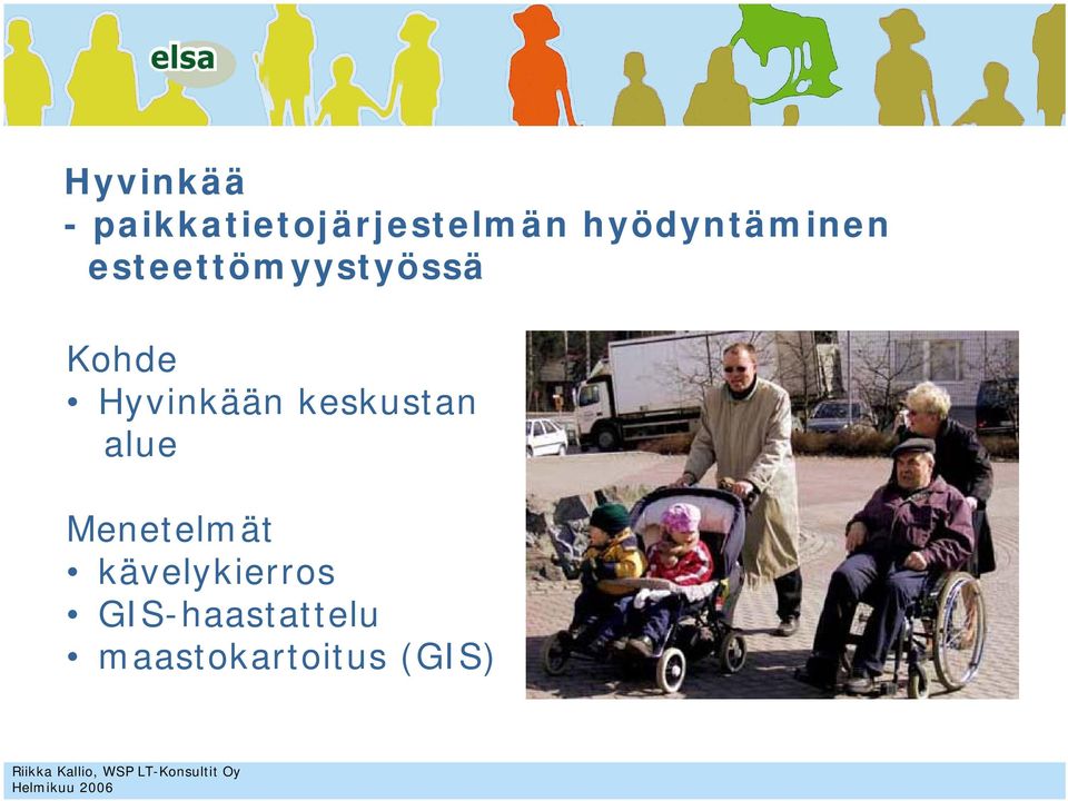 Hyvinkään keskustan alue Menetelmät