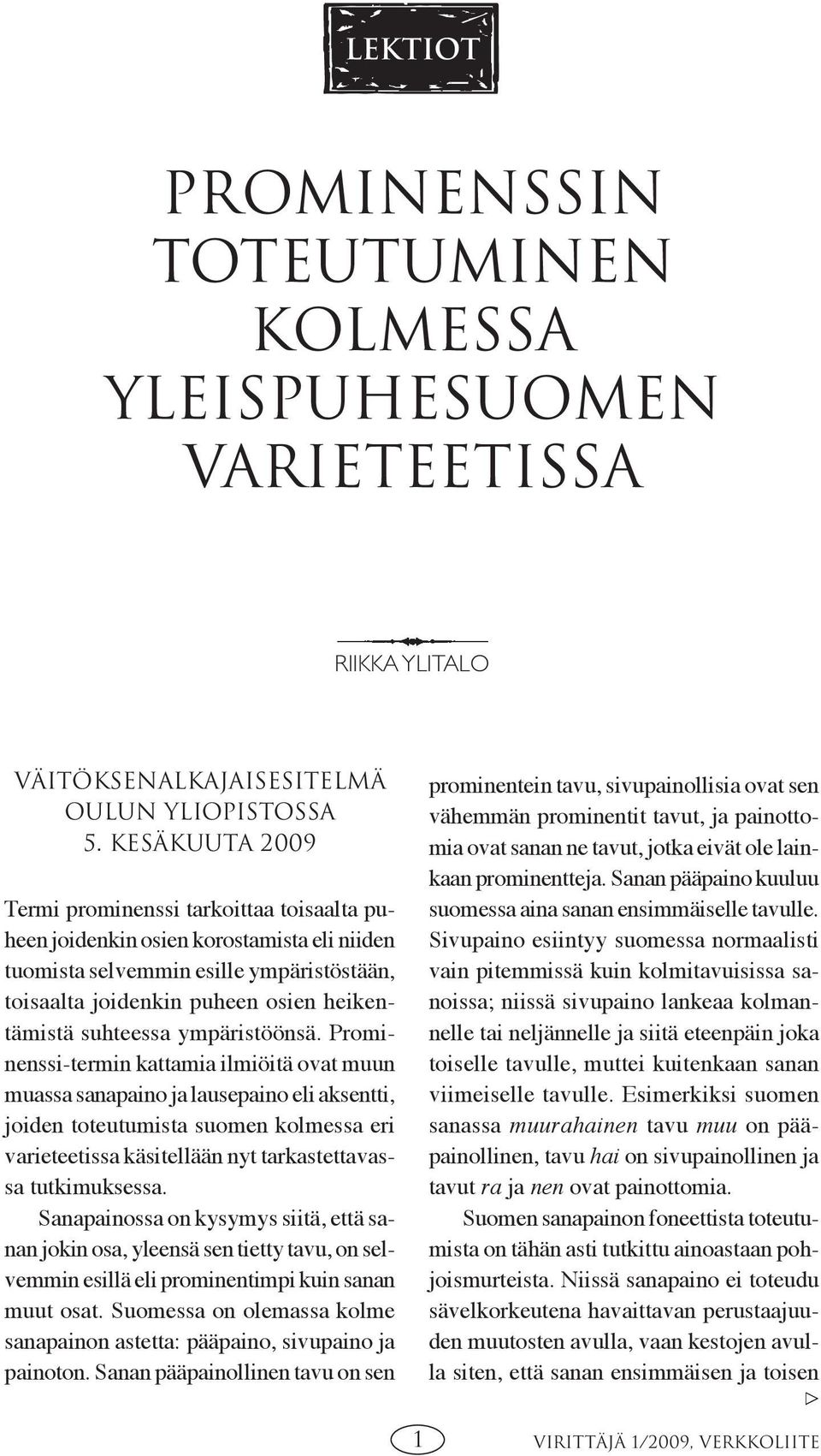 ympäristöönsä.