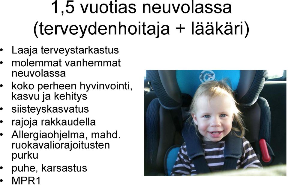 hyvinvointi, kasvu ja kehitys siisteyskasvatus rajoja