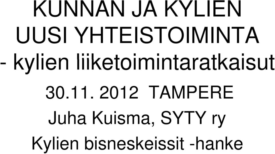 liiketoimintaratkaisut 30.11.