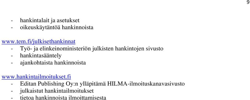 hankintasääntely - ajankohtaista hankinnoista www.hankintailmoitukset.
