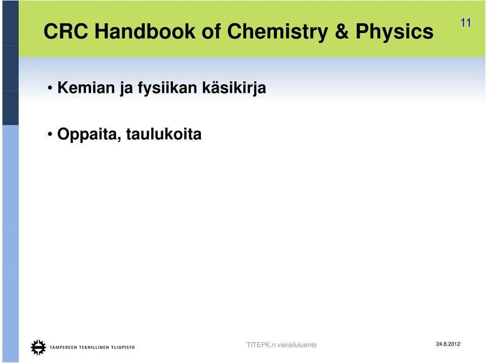 11 Kemian ja fysiikan