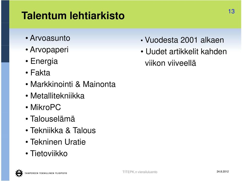 Talouselämä Tekniikka & Talous Tekninen Uratie