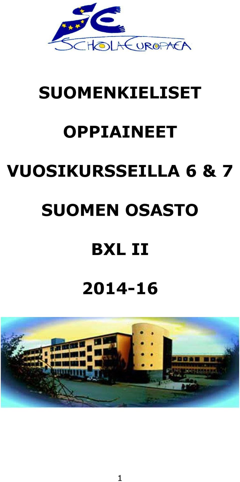 VUOSIKURSSEILLA 6 &