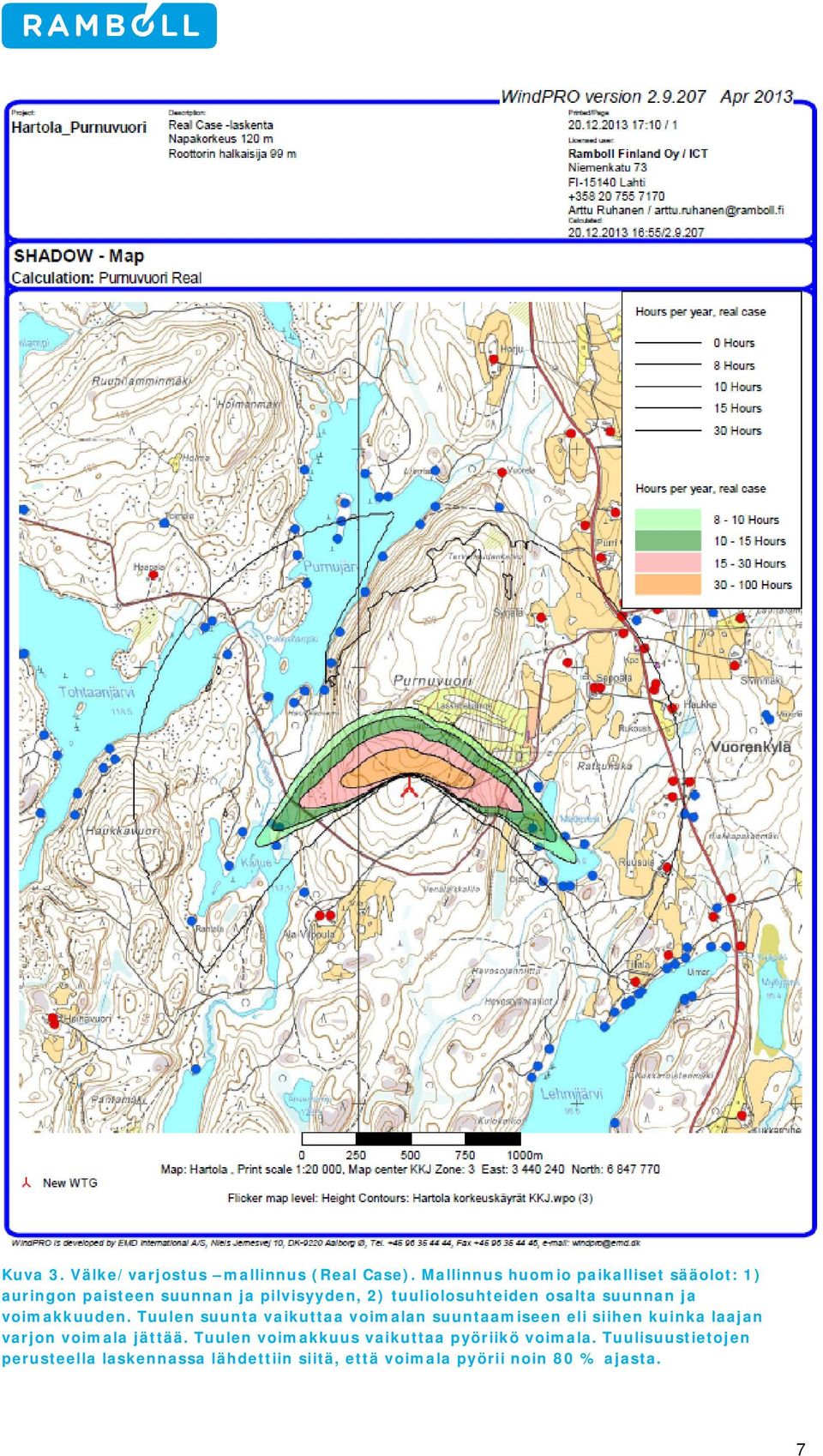 osalta suunnan ja voimakkuuden.