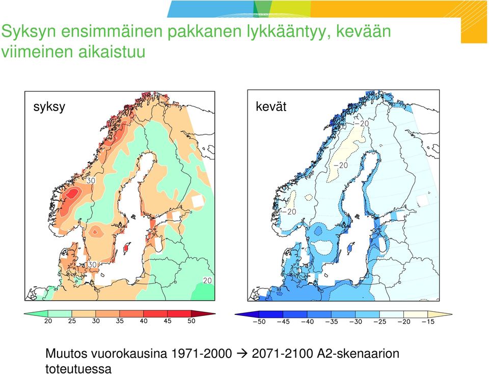 aikaistuu syksy kevät Muutos