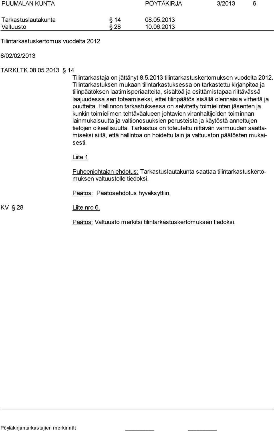 tilinpäätös sisällä olennaisia vir heitä ja puutteita.