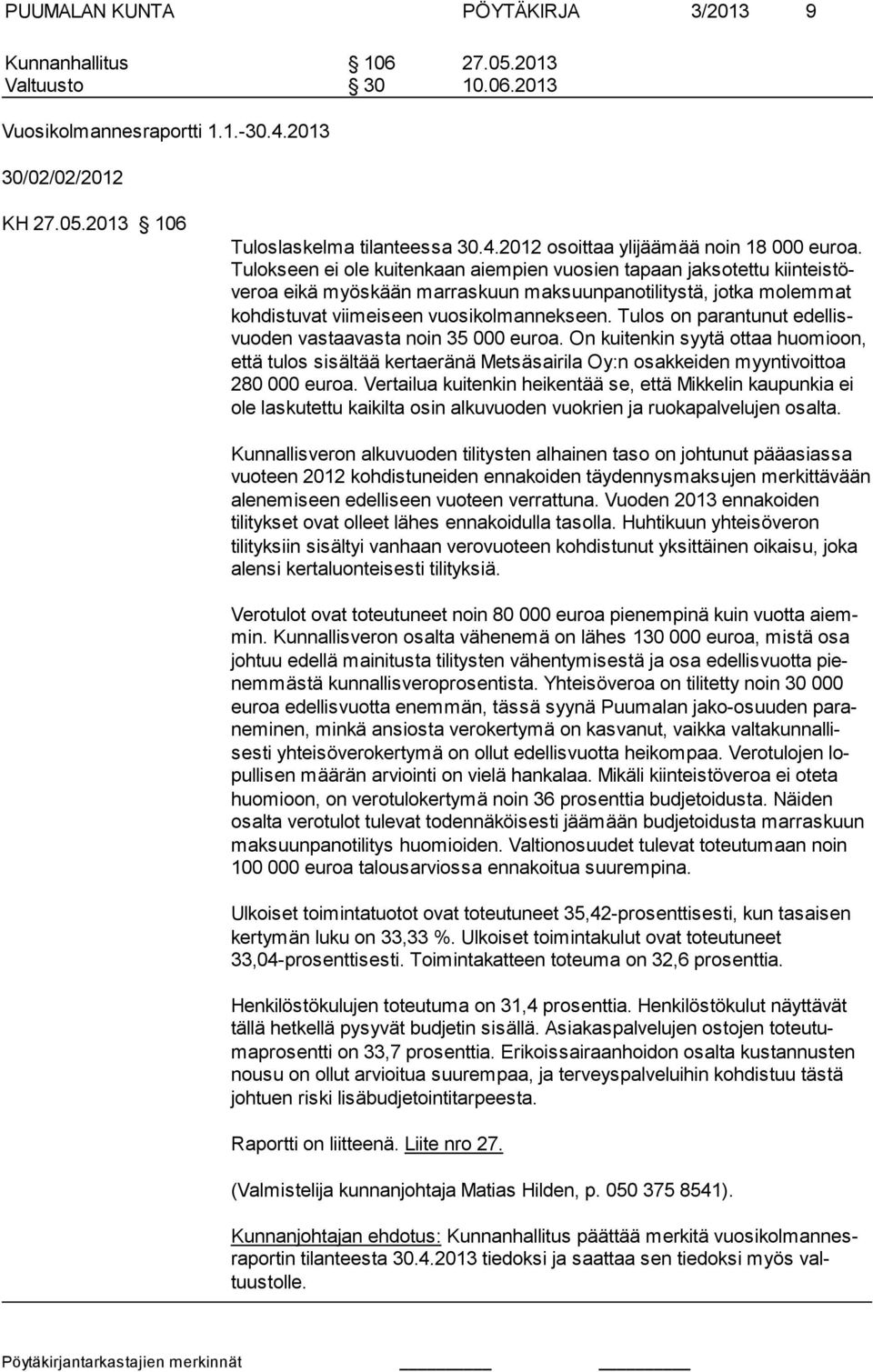 Tu los on pa ran tu nut edel lisvuo den vas taa vasta noin 35 000 eu roa.