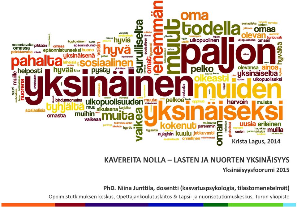 Niina Junttila, dosentti (kasvatuspsykologia, tilastomenetelmät)