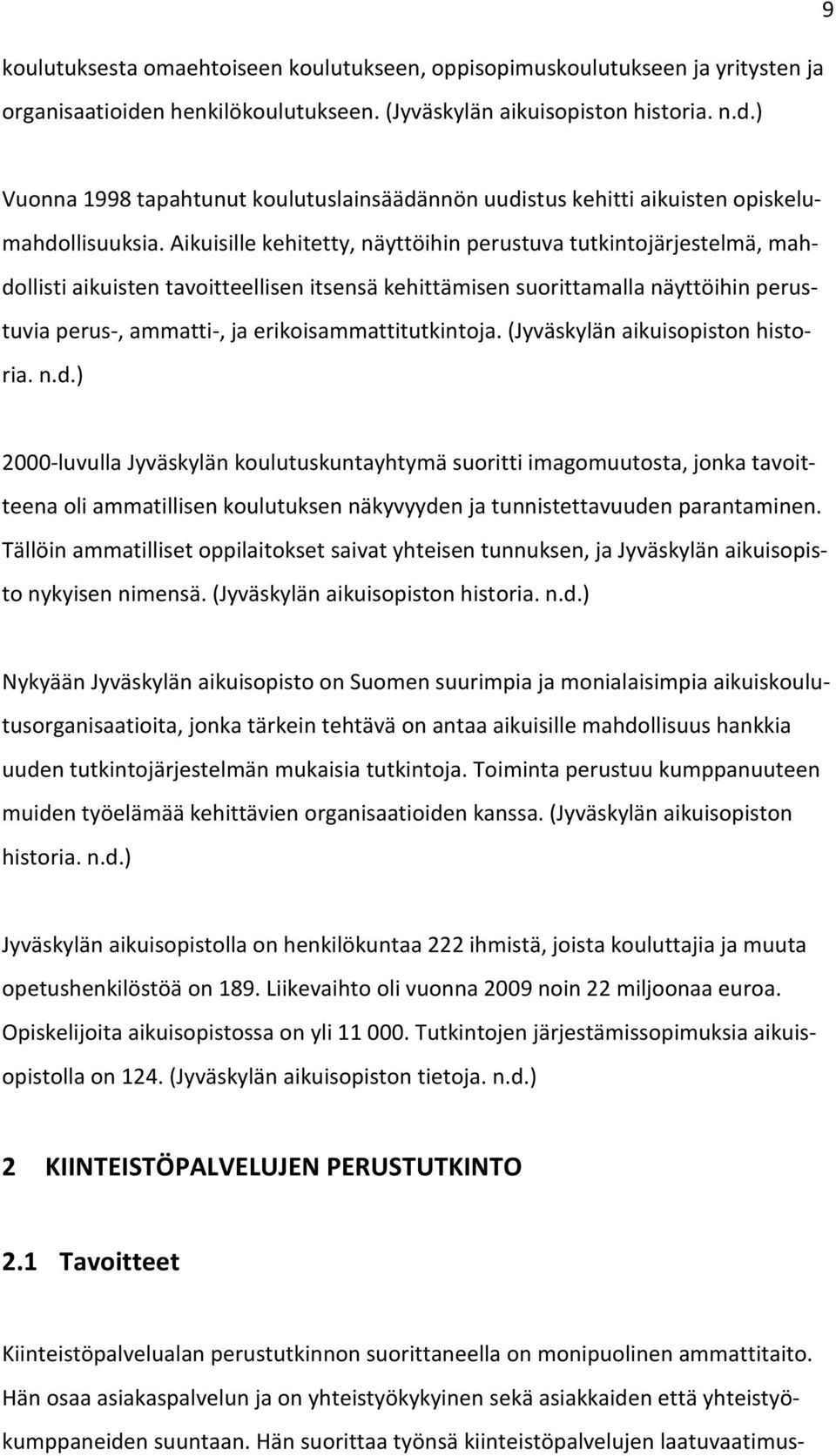 erikoisammattitutkintoja. (Jyväskylän aikuisopiston historia. n.d.