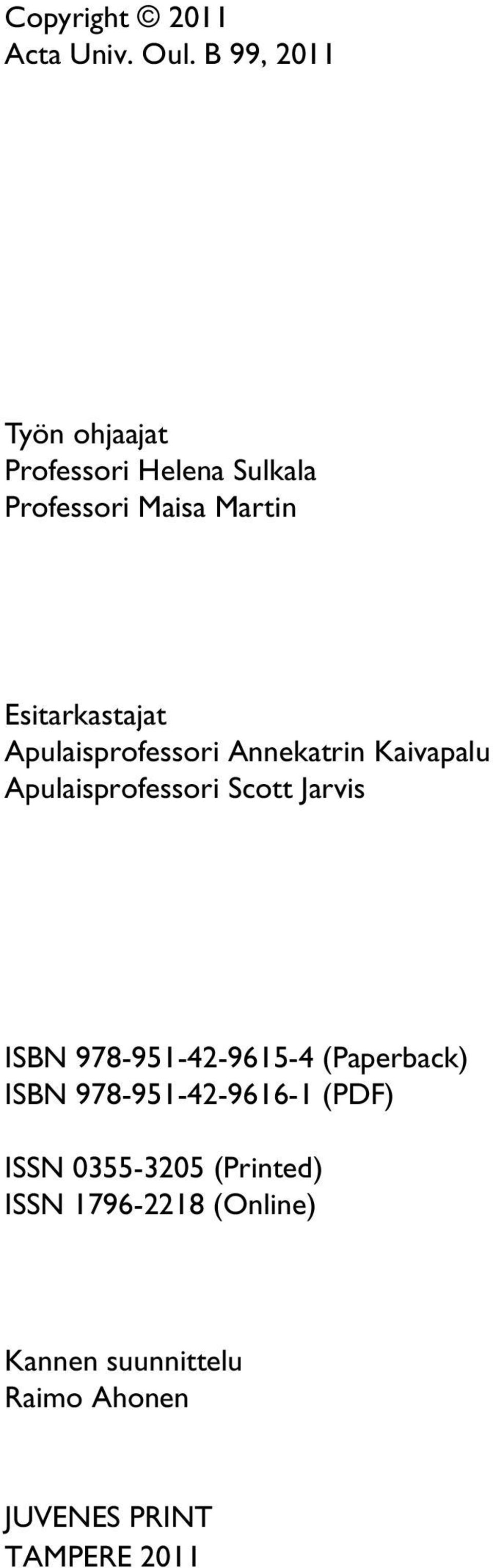 Apulaisprofessori Annekatrin Kaivapalu Apulaisprofessori Scott Jarvis ISBN