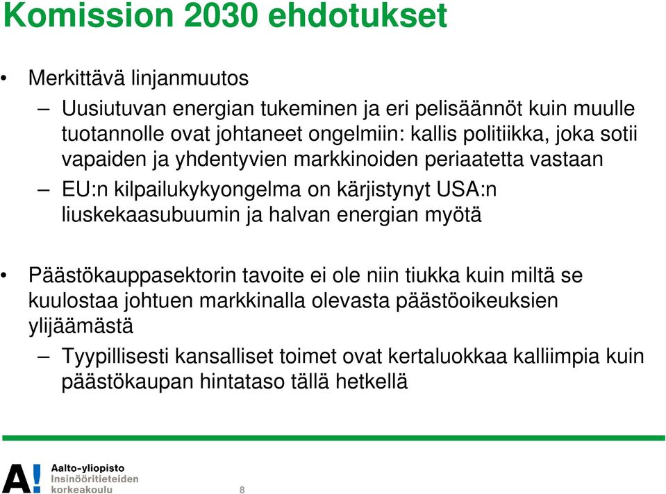 USA:n liuskekaasubuumin ja halvan energian myötä Päästökauppasektorin tavoite ei ole niin tiukka kuin miltä se kuulostaa johtuen markkinalla