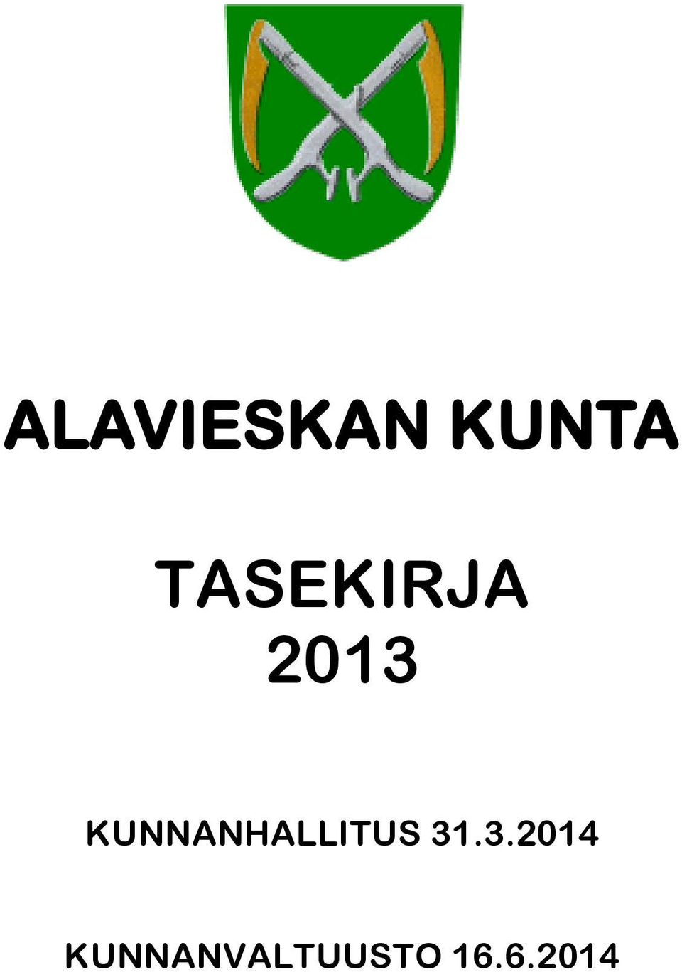 KUNNANHALLITUS 31