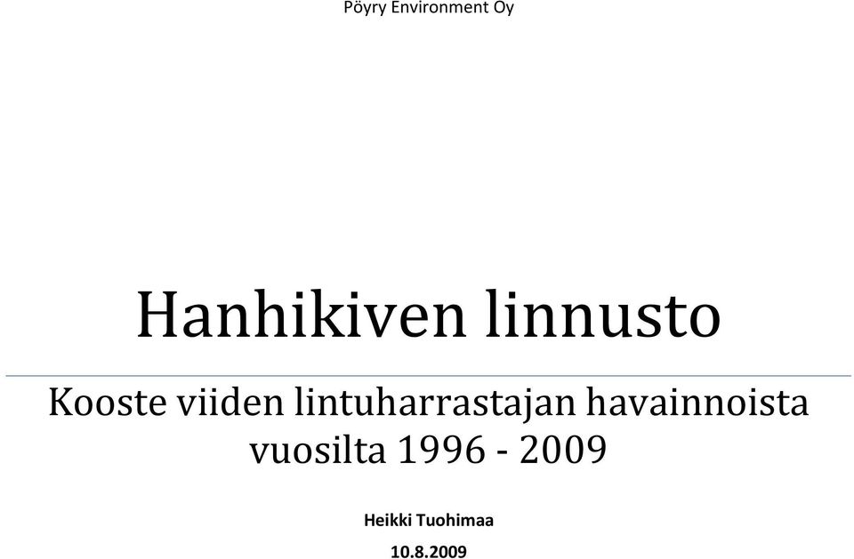 lintuharrastajan havainnoista