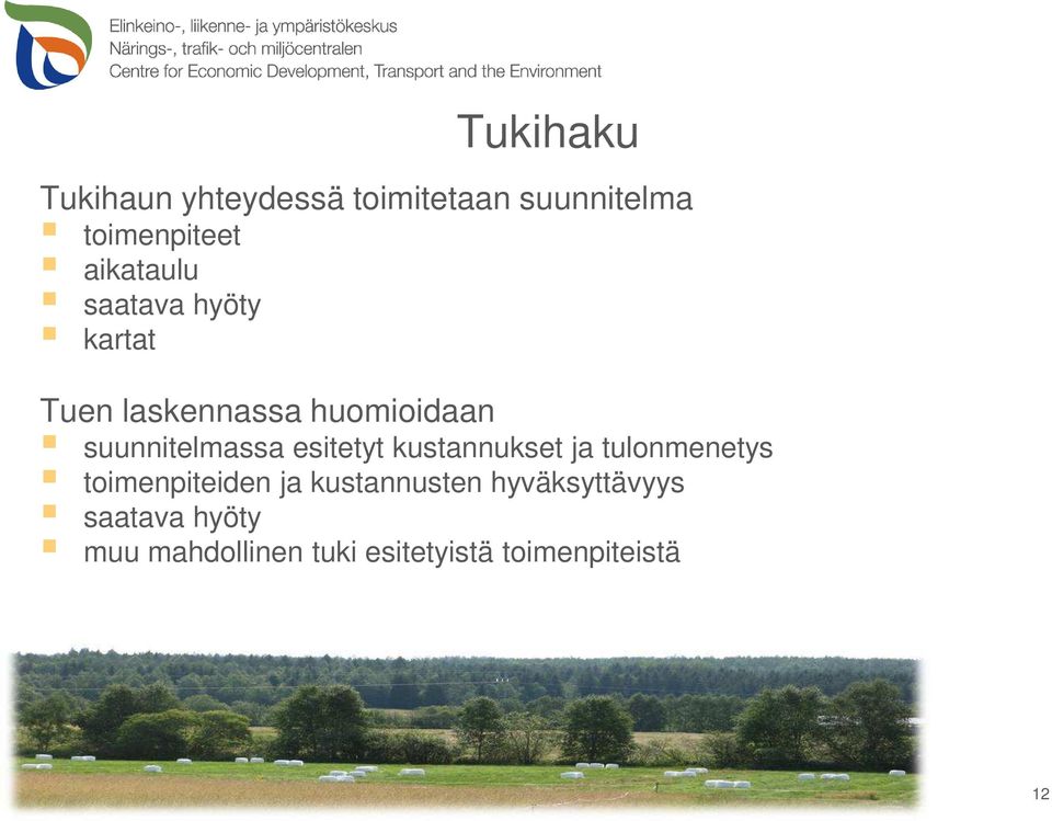 tulonmenetys toimenpiteiden ja kustannusten hyväksyttävyys saatava hyöty muu