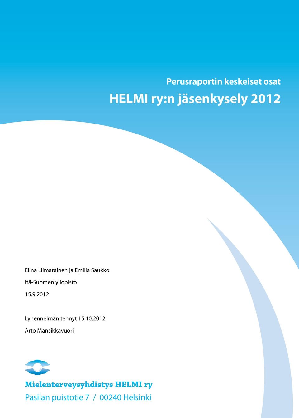 9.2012 Lyhennelmän tehnyt 15.10.