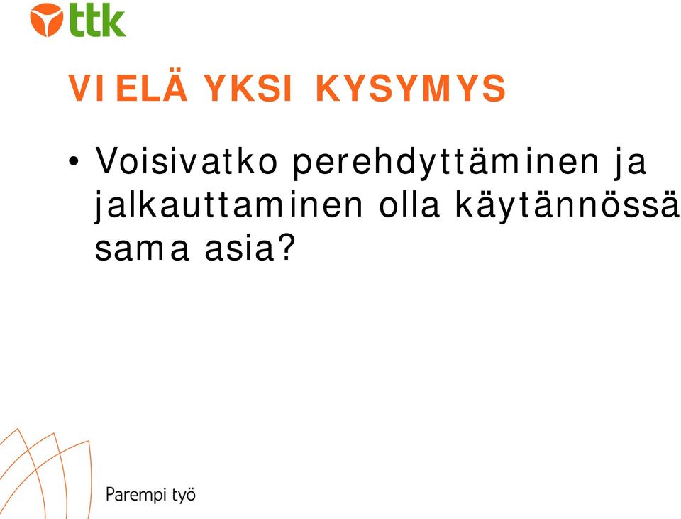 perehdyttäminen ja