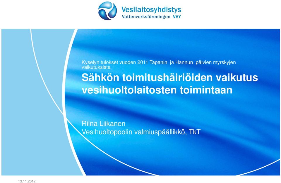 toimitushäiriöiden vaikutus vesihuoltolaitosten