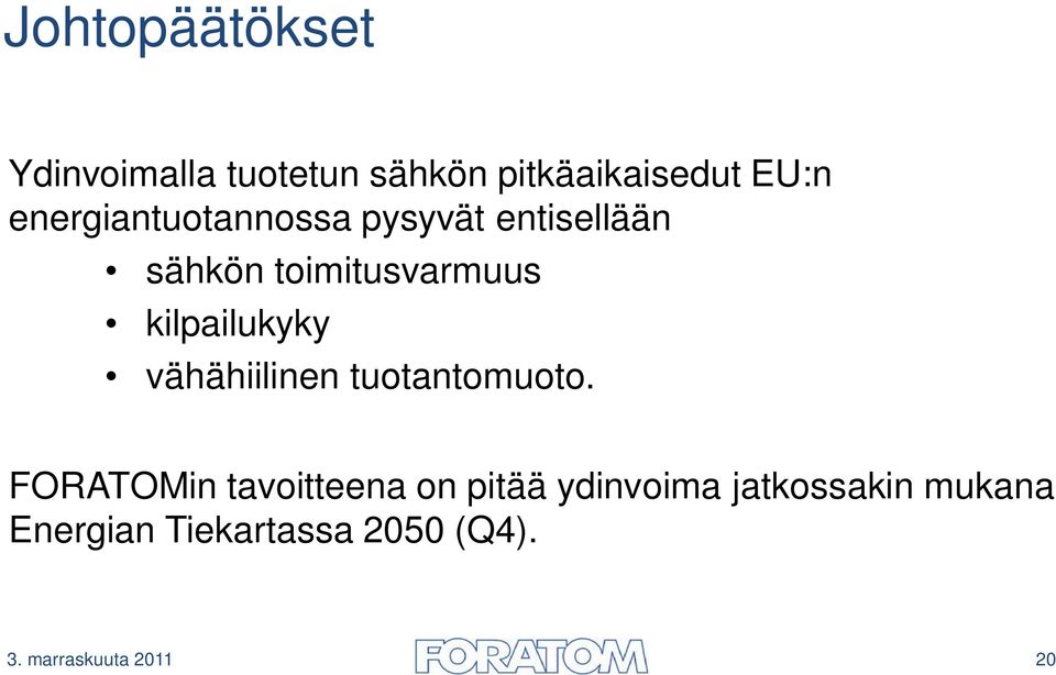kilpailukyky vähähiilinen tuotantomuoto.