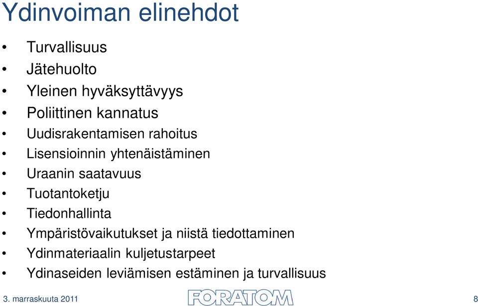 Tuotantoketju Tiedonhallinta Ympäristövaikutukset ja niistä tiedottaminen