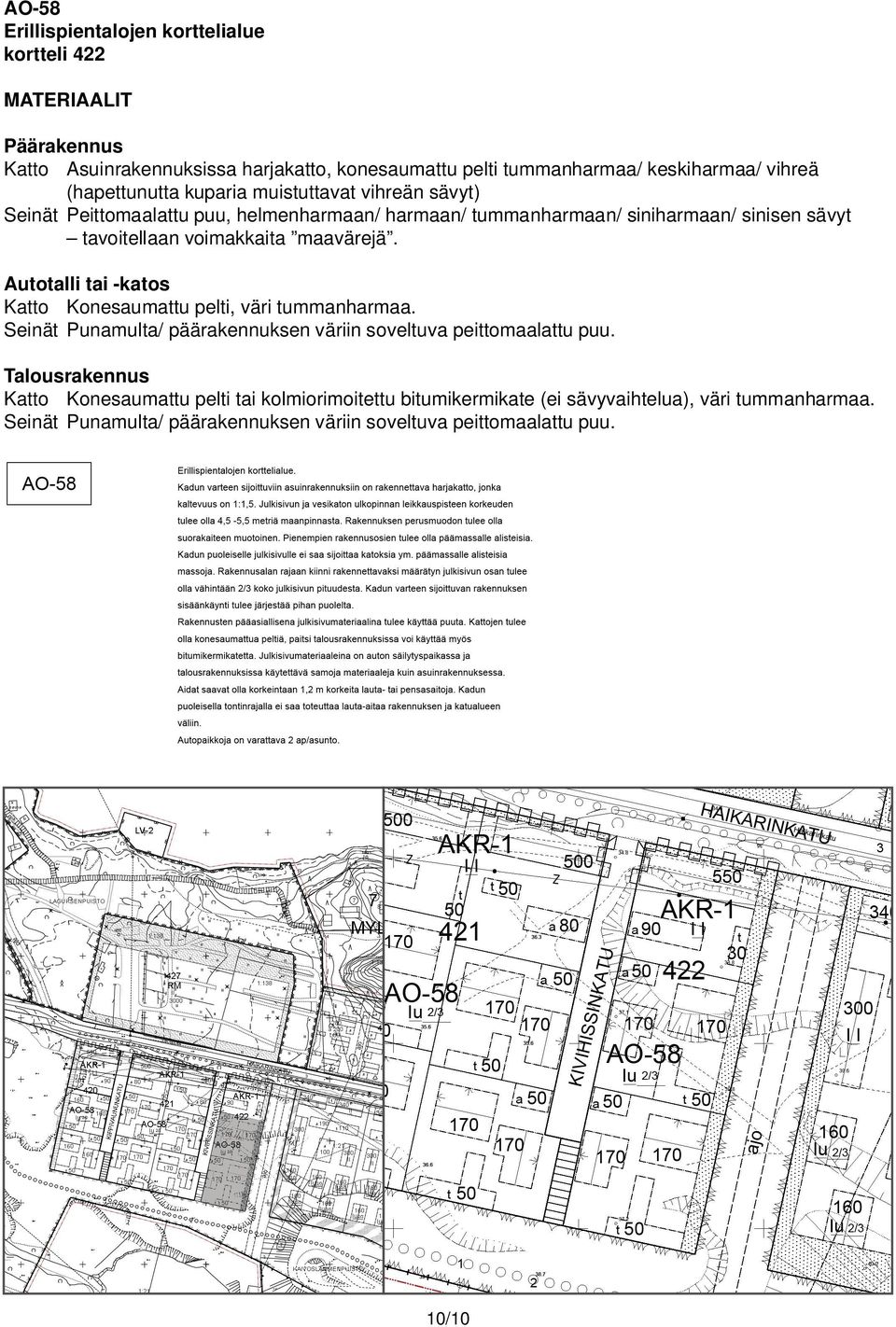 harmaan/ tummanharmaan/ siniharmaan/ sinisen sävyt tavoitellaan voimakkaita maavärejä.