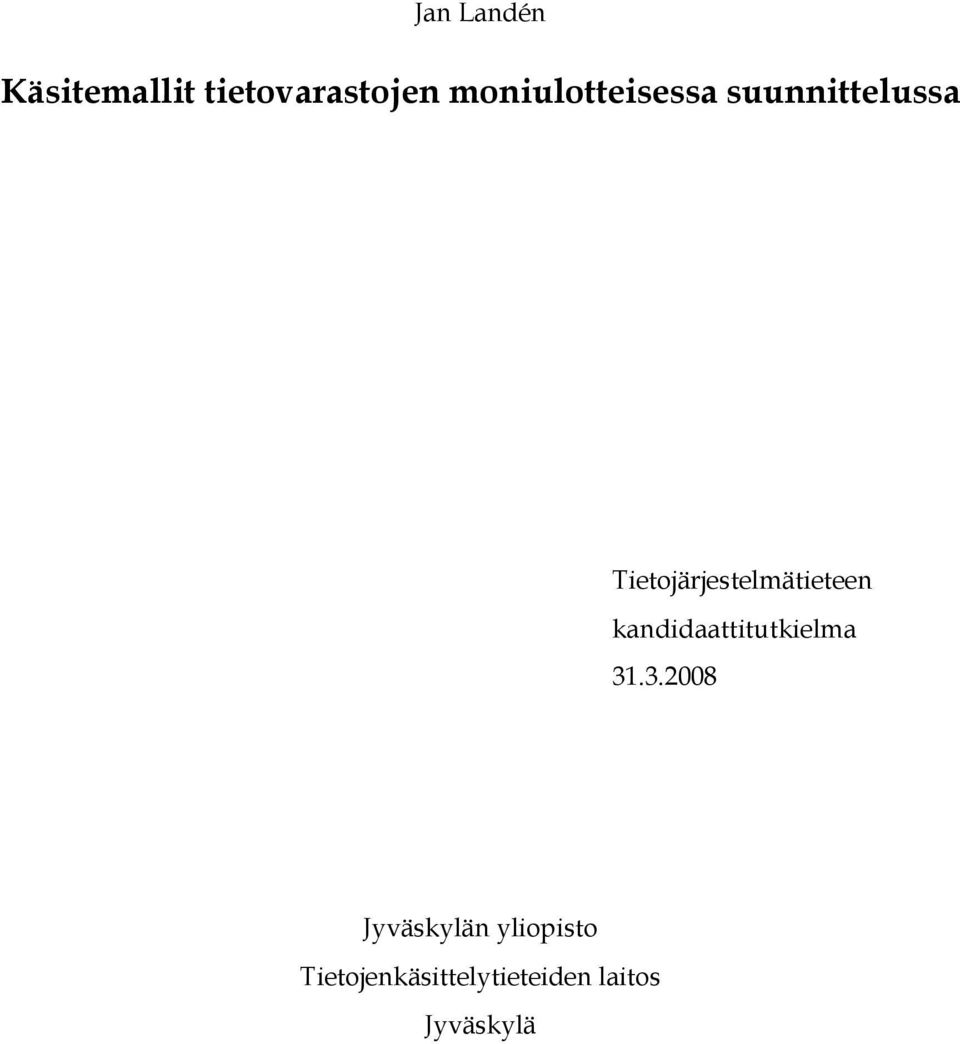 Tietojärjestelmätieteen kandidaattitutkielma 31.