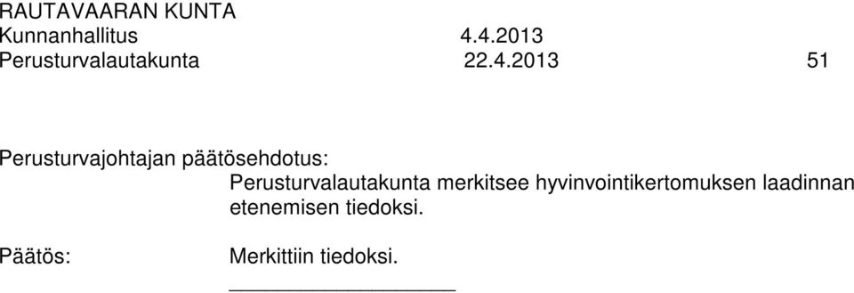 Perusturvalautakunta merkitsee