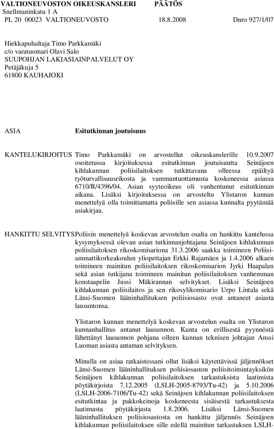 Parkkamäki on arvostellut oikeuskanslerille 10.9.