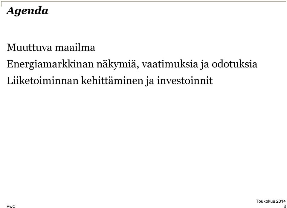 vaatimuksia ja odotuksia