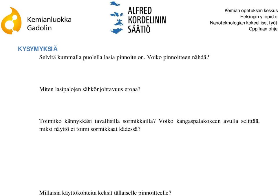 Toimiiko kännykkäsi tavallisilla sormikkailla?