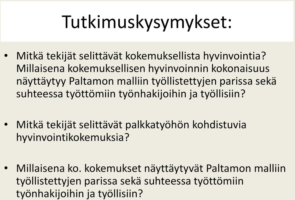 suhteessa työttömiin työnhakijoihin ja työllisiin?