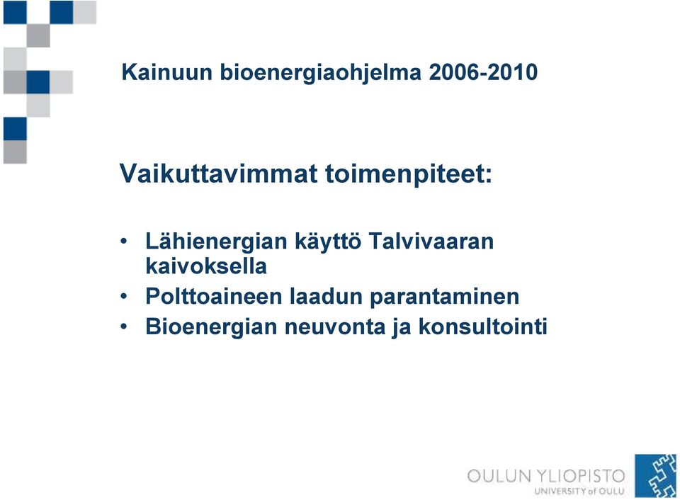 kaivoksella Polttoaineen laadun