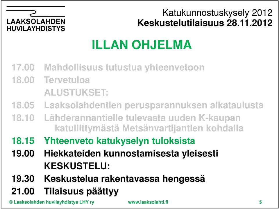 10 Lähderannantielle tulevasta uuden K-kaupan katuliittymästä Metsänvartijantien kohdalla 18.