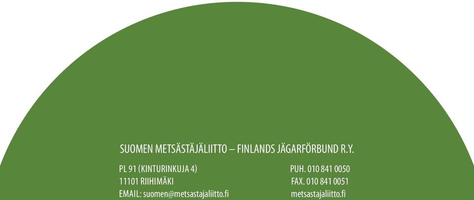 010 841 0050 11101 Riihimäki Fax.